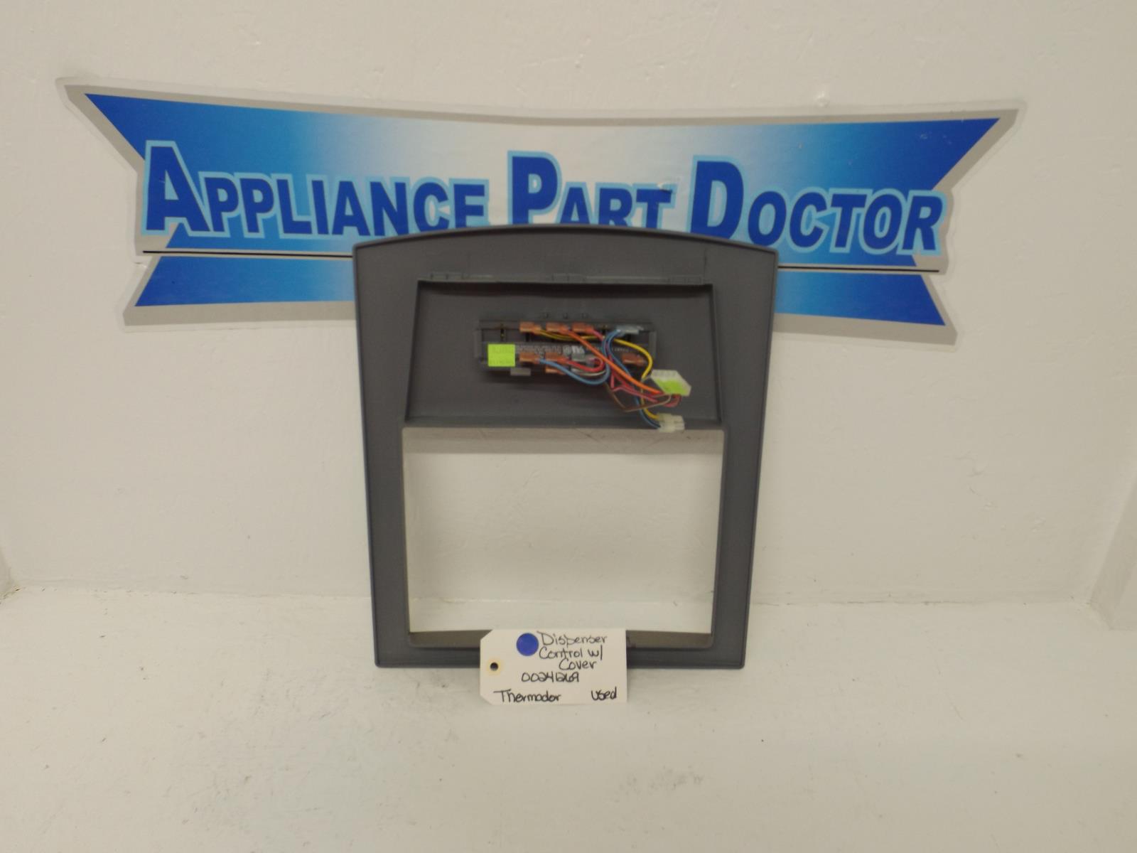 Thermador Refrigerator 00241269 Dispenser Control w/Cover Used Thermador Refrigerator 00241269 Dispenser Control w/Cover Used
